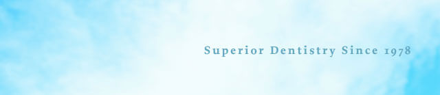 Superior Dentistry Since 1978